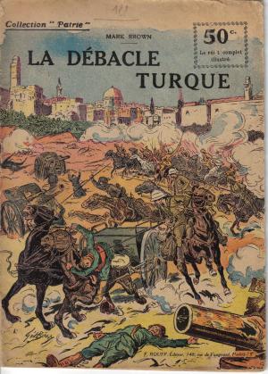 122 - La Débacle Turque - 1919 - Mark Brown 122 - La Débacle Turque - 1919 - Mark Brown
