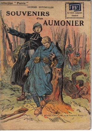 123 - Souvenirs d'un Aumonier - 1919 - Georges Spitzmuller 123 - Souvenirs d'un Aumonier - 1919 - Georges Spitzmuller
