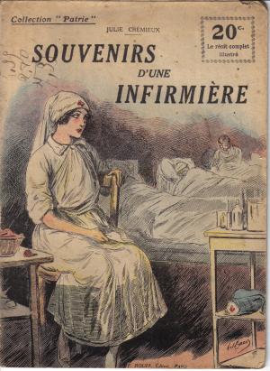 52 - Souvenirs d'une Infirmière - 1918 - Julie Crémieux 52 - Souvenirs d'une Infirmière - 1918 - Julie Crémieux