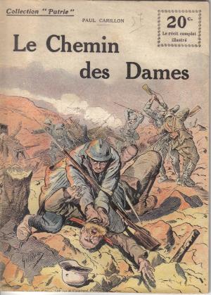 57 - Le Chemin des Dames - 1918 - Paul Carillon 57 - Le Chemin des Dames - 1918 - Paul Carillon